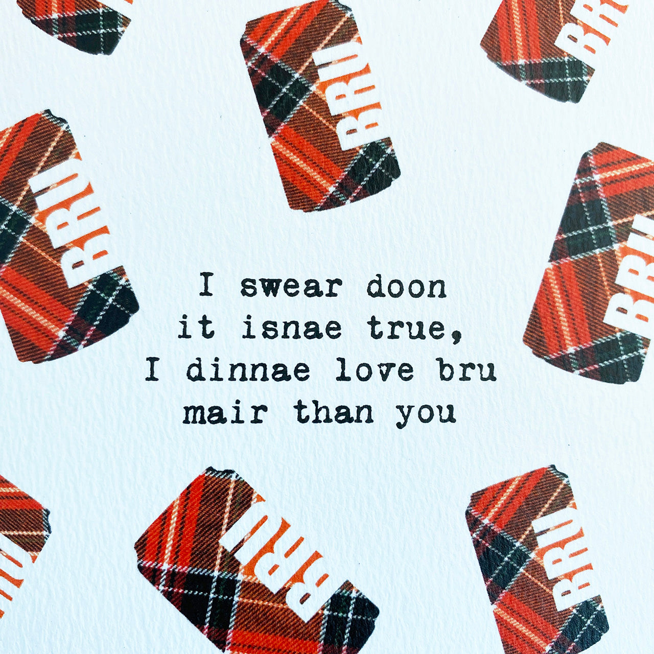 'I Love Bru' Scottish Love Card