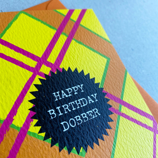 'Happy Birthday Dobber' Scottish Insult Card - HiyaPal