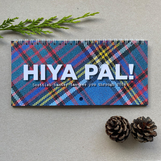 Hiya Pal Scottish Banter Calendar 2024