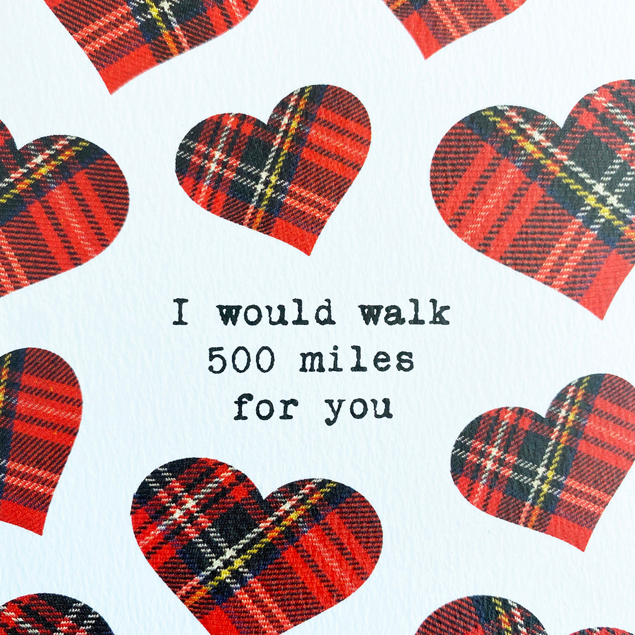 'I would walk 500 Miles'  Scottish Anniversary Card - HiyaPal