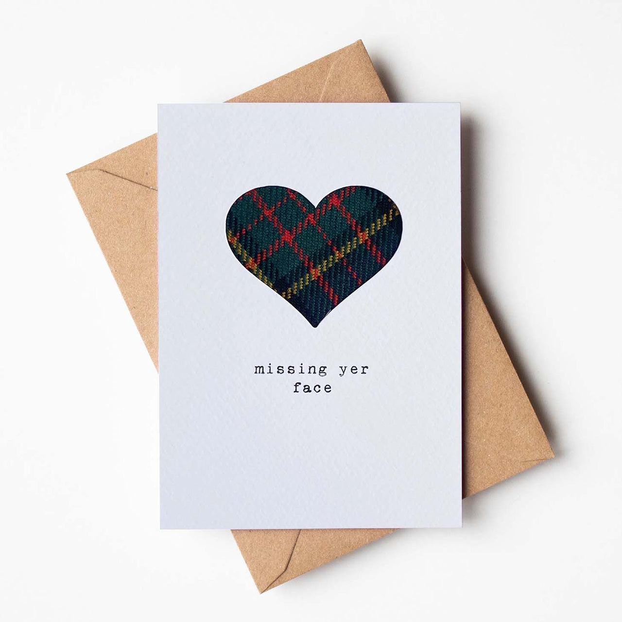 'Missing yer face' Scottish Card with Tartan