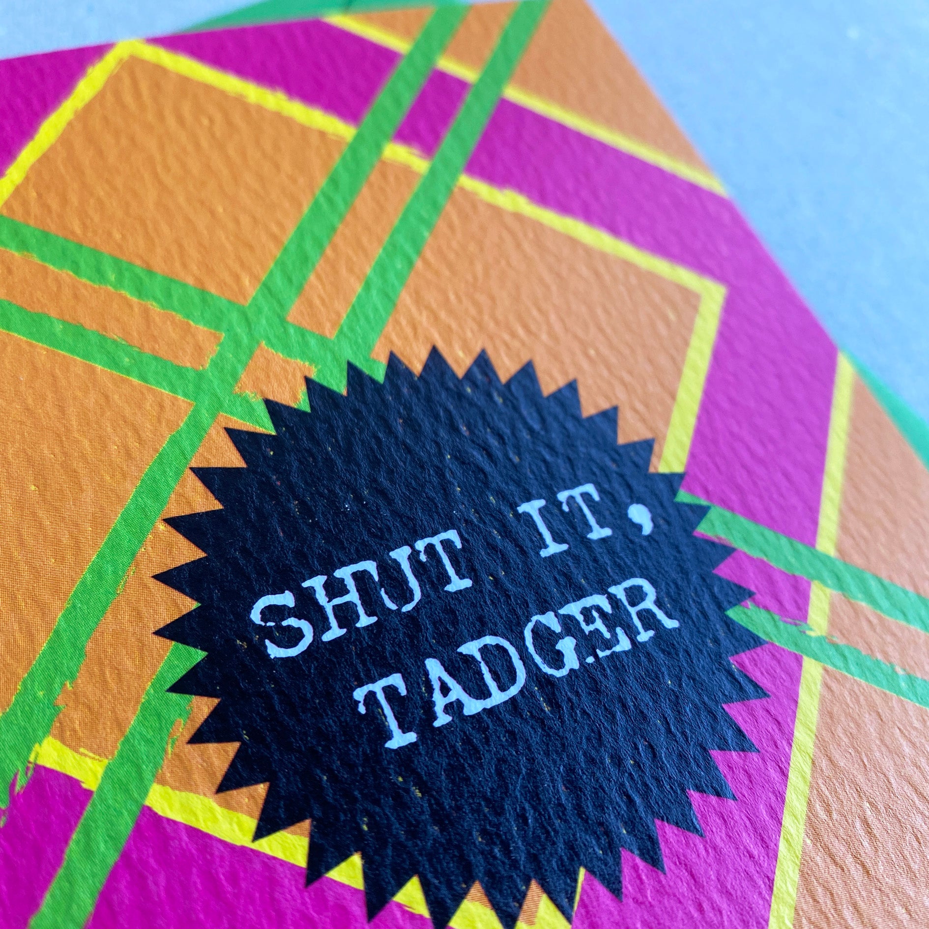 'Shut It Tadger' Funny Scottish Insult Card - HiyaPal