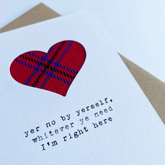 'Yer No By Yerself' Thinking Of You Card in Tartan - HiyaPal